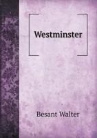 Westminster: The Fascination of London 1508824754 Book Cover