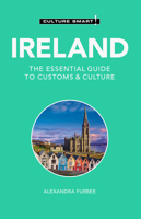 Ireland - Culture Smart!: The Essential Guide to Customs & Culture 1787023664 Book Cover
