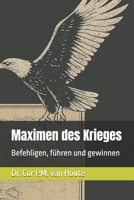Maximen des Krieges: Befehligen, führen und gewinnen (Military Science) (German Edition) B0FPKJ5KW4 Book Cover