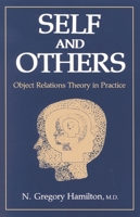 Self and Others: Object Relations Theory in Practice 0876689616 Book Cover