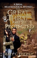 The Great Thirst Part Six: A Serial Archaeological Mystery B0F141CL19 Book Cover