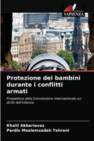 Protezione dei bambini durante i conflitti armati 620401496X Book Cover