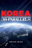 Korea 38-Parallels 0999248405 Book Cover