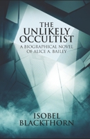 The Unlikely Occultist 486747925X Book Cover