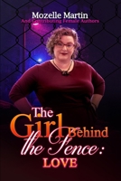 Girl Behind the Fence: Love 1667142402 Book Cover