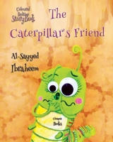 The Caterpillar's Friend (Asian Children Literature) 6256308727 Book Cover