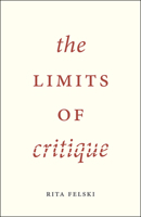 The Limits of Critique 022629403X Book Cover