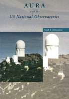 AURA and its US National Observatories 0521019184 Book Cover