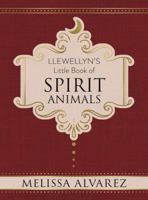 Llewellyn's Little Book of Spirit Animals 0738752703 Book Cover