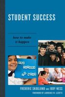 Student Success: How to Make It Happen 1610483553 Book Cover