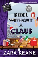 Rebel Without a Claus 390624556X Book Cover