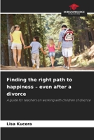 Finding the right path to happiness - even after a divorce 6209925405 Book Cover