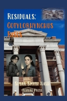 Residuals: Cotylorhynchus Rises 1945784210 Book Cover
