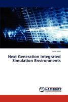 Next Generation Integrated Simulation Environments 3659288438 Book Cover