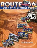 Route 66: The Spirit of the Mother Road 087358855X Book Cover