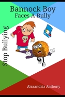 Bannock Boy Faces A Bully B08BDWYH25 Book Cover