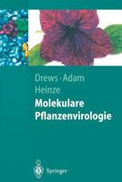 Molekulare Pflanzenvirologie (Springer-Lehrbuch) 3540006613 Book Cover