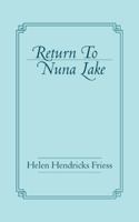 Return to Nuna Lake 1491794909 Book Cover