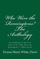 Who Were the Remingtons? The Anthology: An Anthology of the first nine "Who Were the Remingtons ?' publications. 154880181X Book Cover