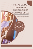 Metal Oxide-Graphene Nanohybrids for Fuel Cells B0CLT4M5GM Book Cover