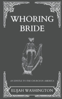Whoring Bride B0C8SC3ZM3 Book Cover
