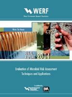 Evaluation Of Microbial Risk Assessment Techniques And Applications (WERF Report) 184339684X Book Cover