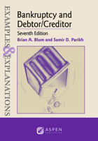 Bankruptcy And Debtor/creditor: Examples And Explanations (Examples & Explanations) 1454833912 Book Cover