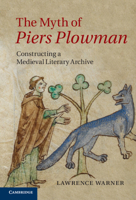 The Myth of Piers Plowman: Constructing a Medieval Literary Archive 1107665515 Book Cover