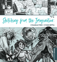 Sketching from the Imagination: Characters Volume 2 1912843625 Book Cover