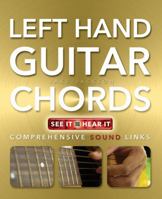 Left Hand Guitar Chords Made Easy: Comprehensive Sound Links 1783611251 Book Cover