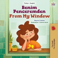 From My Window (Turkish English Bilingual Kids Book) (Turkish English Bilingual Collection) (Turkish Edition) 1525999605 Book Cover