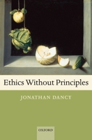 Ethics without Principles 0199297681 Book Cover