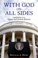 With God on All Sides: Leadership in a Devout and Diverse America 0195337174 Book Cover