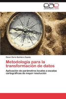 Metodologia Para La Transformacion de Datos 3848463601 Book Cover