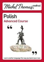 Michel Thomas Method: Polish Advanced Course 0340975199 Book Cover