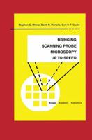 Bringing Scanning Probe Microscopy Up to Speed (Microsystems) 0792384660 Book Cover