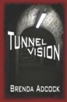 Tunnel Vision 1935053191 Book Cover