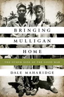 Bringing Mulligan Home: The Long Search for a Lost Marine 1586489992 Book Cover