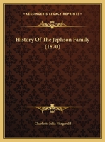 History of the Jephson Family: A Copy from an Old MS 1166553094 Book Cover