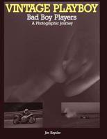 Vintage Playboy: Bad Boy Players 1545475962 Book Cover