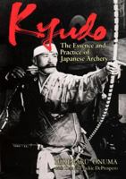 Kyudo: The Essence and Practice of Japanese Archery (Bushido--The Way of the Warrior) 4770017340 Book Cover