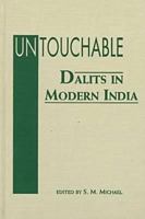Untouchable: Dalits in Modern India 1555876978 Book Cover