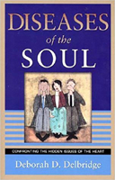 Diseases of the Soul: Confronting the Hidden Issues of the Heart 0884199762 Book Cover