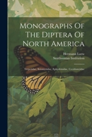 Monographs Of The Diptera Of North America: Trypetidae, Sciomyzidae, Ephydrinidae, Cecidomyidae 1022638602 Book Cover