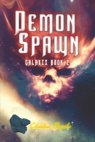 Demonspawn: Galaxii Book 2 B0B9LH4PKC Book Cover