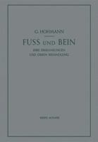 Fuss Und Bein: Ihre Erkrankungen Und Deren Behandlung 3662298430 Book Cover