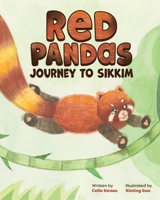 Red Pandas Journey to Sikkim 192302048X Book Cover