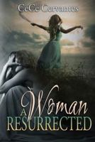 A Woman Resurrected 1495307093 Book Cover