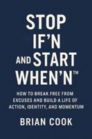 Stop If'n and Start When'n B0G52FJSBG Book Cover