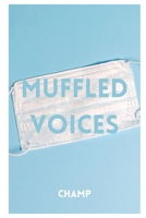 Muffled Voices B08YS636VJ Book Cover